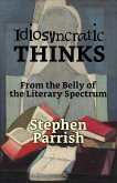 Idiosyncratic Thinks (eBook, ePUB) Idiosyncratic Thinks (eBook, ePUB)