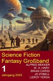 Science Fiction Fantasy Großband 1 Jahrgang 2025 (eBook, ePUB)