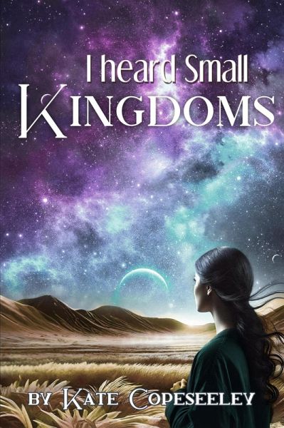 I Heard Small Kingdoms (Colonial Outcasts, #2) (eBook, ePUB)