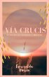 Vía Crucis. Fundamentos Teóricos y... - Bild 1
