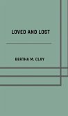 Loved and lost (eBook, ePUB) Loved and lost (eBook, ePUB)