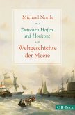 Zwischen Hafen und Horizont (eBook, PDF) Zwischen Hafen und Horizont (eBook, PDF)