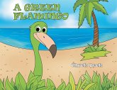 A Green Flamingo A Green Flamingo