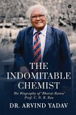 The Indomitable Chemist