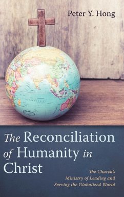 The Reconciliation of Humanity in Christ The Reconciliation of Humanity in Christ