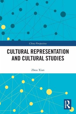 Cultural Representation and Cultural Studies - Xian, Zhou
