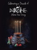 Celebrating a Decade of Niche - Gluten-free Dining Celebrating a Decade of Niche - Gluten-free Dining