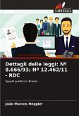 Dettagli delle leggi: Nº 8.666/93; Nº 12.462/11 - RDC Dettagli delle leggi: Nº 8.666/93; Nº 12.462/11 - RDC