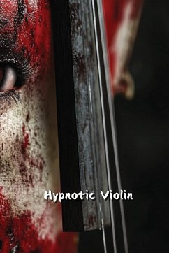 Hypnotic Violin - Thaddeus, Ansel