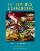 The Joy Bus Cookbook The Joy Bus Cookbook