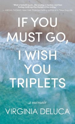 If You Must Go, I Wish You Triplets - DeLuca, Virginia