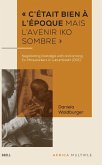 ' c'Était Bien À l'Époque Mais l'Avenir Iko Sombre ' ' c'Était Bien À l'Époque Mais l'Avenir Iko Sombre '