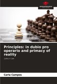 Principles: in dubio pro operario and primacy of reality Principles: in dubio pro operario and primacy of reality