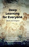 Deep Learning for Everyone Deep Learning for Everyone