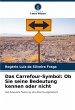 Das Carrefour-Symbol: Ob Sie seine... - Bild 1