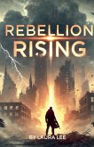 Rebellion Rising Rebellion Rising
