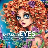 MesmerEYES. Coloring Journey for Relaxation. Second Edition MesmerEYES. Coloring Journey for Relaxation. Second Edition