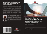 Naviguer dans la conformité KYC et AML dans les échanges de crypto-monnaies