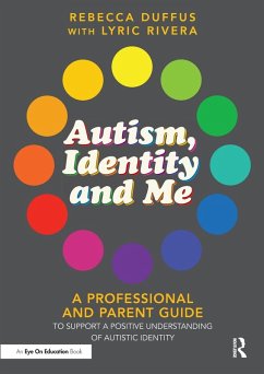 Autism, Identity and Me - Duffus, Rebecca; Rivera, Lyric