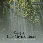 A Forest of Life Giving Trees