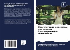 Konsul'taciq medsestry pri lechenii brahiterapiej w ginekologii - Gomes de Arauzho, Klaudiq Regina;Fejtosa Rosas, Ann Mari