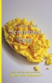 It's Time to Eat Scrambled Eggs It's Time to Eat Scrambled Eggs