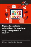 Nuove tecnologie educative, formazione degli insegnanti e lavoro Nuove tecnologie educative, formazione degli insegnanti e lavoro