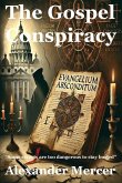 The Gospel Conspiracy The Gospel Conspiracy