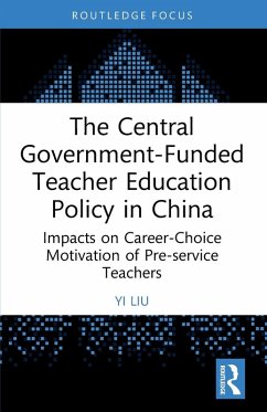Cover The Central Government-Funded Teacher Education Policy in China