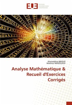 Analyse Mathématique & Recueil d'Exercices Corrigés - Biroud, Kheireddine;MERZOUGUI, Mokhtar