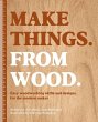 Make Things. from Wood - Bild 1