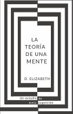 La Teoría de una Mente La Teoría de una Mente