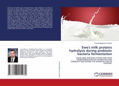 Ewe's milk proteins hydrolysis during probiotic bacteria fermentation - El-Zahar, KhALED Meghawry