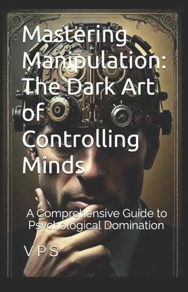 Mastering Manipulation Mastering Manipulation