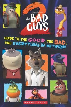 Bad Guys Movie 2: Guide to the Good, the Bad, and Everything in Between - Curran, Shelby