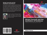Michel Foucault and the Aesthetics of Existence Michel Foucault and the Aesthetics of Existence