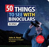 50 Things to See with Binoculars (in Space) 50 Things to See with Binoculars (in Space)