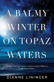 A Balmy Winter On Topaz Waters