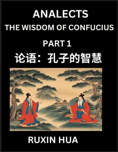 Confucius Analects for Kids (Part 1) - Discover Chinese Language and Culture by Learning Ancient Confucian Philosophy, A Beginners to Mandarin, Easy Lessons on the Wisdom of Confucius, Simplified Characters with English for Chinese Reading Practice, HSK A - Fan, Jiali