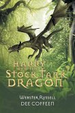 Harry and the Stock Tank Dragon Harry and the Stock Tank Dragon