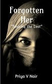 Forgotten Her Forgotten Her