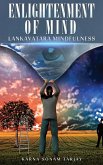 ENLIGHTENMENT OF MIND Lankavatara Mindfulness ENLIGHTENMENT OF MIND Lankavatara Mindfulness