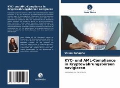 KYC- und AML-Compliance in Kryptowährungsbörsen navigieren - Eghaghe, Vivian