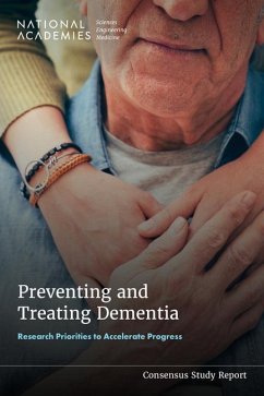 Preventing and Treating Dementia - National Academies of Sciences Engineering and Medicine; Health And Medicine Division; Behavioral and Social Sciences and Education; Board On Health Sciences Policy; Board on Behavioral Cognitive and Sensory Sciences