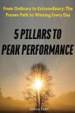 5 Pillars To Peak Performance 5 Pillars To Peak Performance