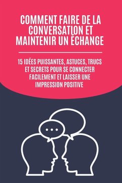 Cover Comment Faire de la Conversation et Maintenir un Échange