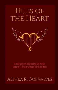 Hues of the Heart - Althea R Gonsalves
