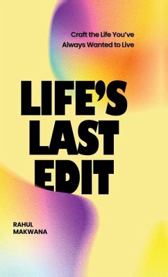 Life's Last Edit - Rahul Makwana