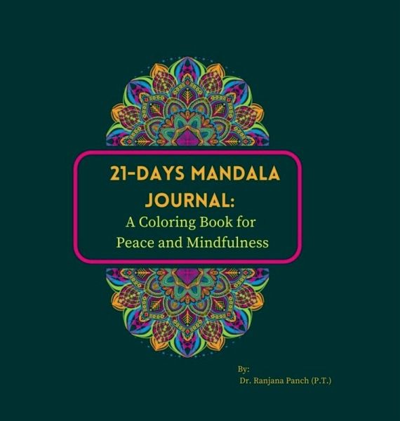21-Days Mandala Journal 21-Days Mandala Journal