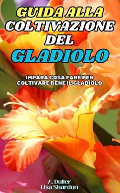 Cover Guida alla Coltivazione del Gladiolo